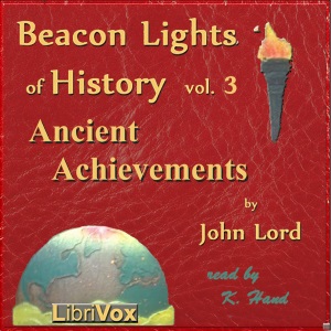 Audiobook Beacon Lights of History, Vol 3: Ancient Achievements