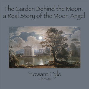 Audiobook The Garden Behind the Moon: A Real Story of the Moon Angel