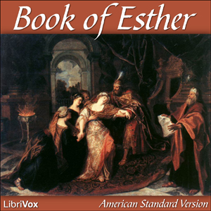 Audiobook Bible (ASV) 17: Esther