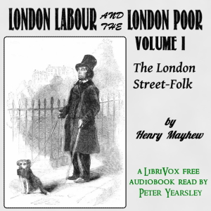 Аудіокнига London Labour and the London Poor Volume I