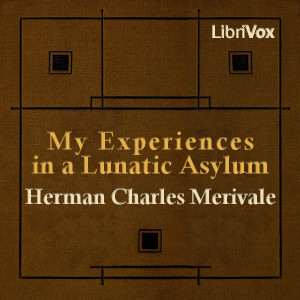 Audiobook My Experiences in a Lunatic Asylum