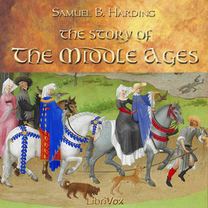 Аудіокнига The Story of the Middle Ages
