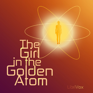 Аудіокнига The Girl in the Golden Atom