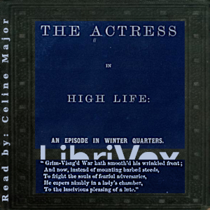 Audiobook The Actress in High Life: An Episode in Winter Quarters