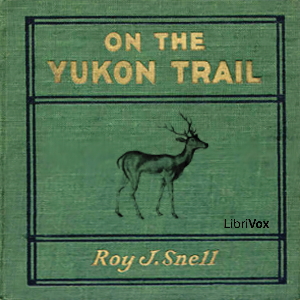 Аудіокнига On the Yukon Trail