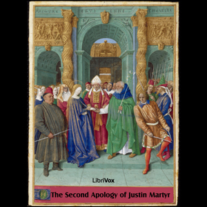 Аудіокнига The Second Apology of Justin Martyr