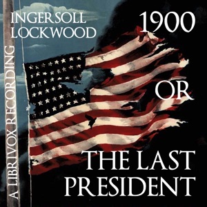 Аудіокнига 1900 or The Last President