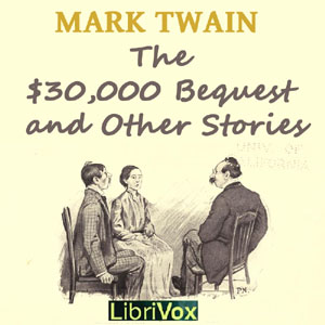 Аудіокнига The $30,000 Bequest and Other Stories (Version 2)