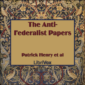 Аудіокнига The Anti-Federalist Papers