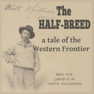 Audiobook The Half-Breed: A Tale of the Western Frontier