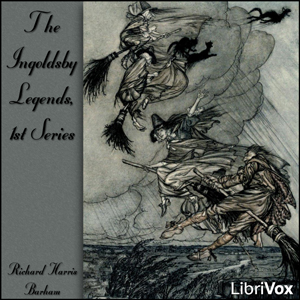 Audiobook The Ingoldsby Legends, 1st Series