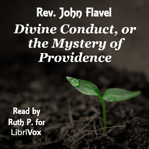 Аудіокнига Divine Conduct, or the Mystery of Providence