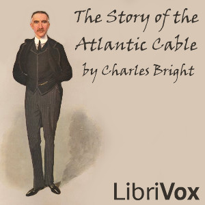 Audiobook The Story of the Atlantic Cable