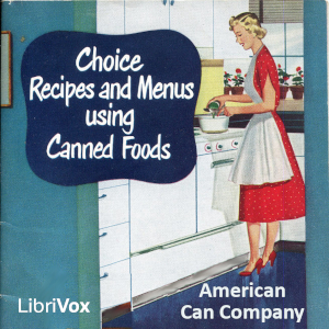Audiobook Choice Recipes and Menus using Canned Foods