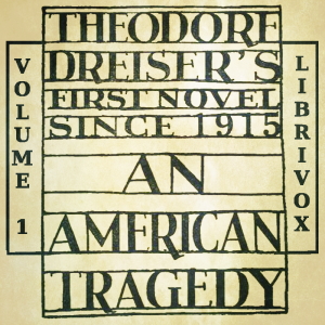 Audiobook An American Tragedy, Volume 1