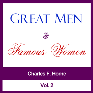 Аудіокнига Great Men and Famous Women, Vol. 2