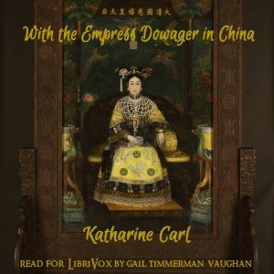 Audiobook With the Empress Dowager of China