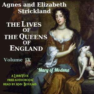 Audiobook The Lives of the Queens of England, Volume 9