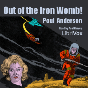 Аудіокнига Out of the Iron Womb!