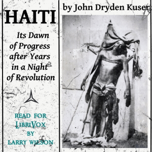 Аудіокнига Haiti: Its Dawn of Progress after Years in a Night of Revolution