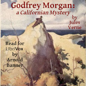 Audiobook Godfrey Morgan: a Californian Mystery