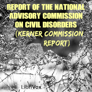 Аудіокнига Report of the National Advisory Commission on Civil Disorders (Kerner Commission Report)