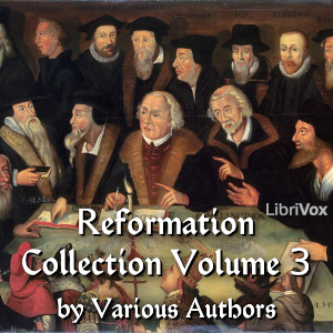 Audiobook The Reformation Collection Volume 3