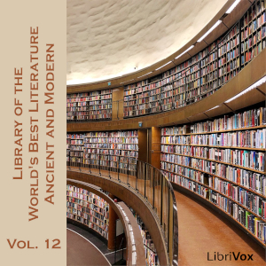 Audiobook Library of the World's Best Literature, Ancient and Modern, volume 12