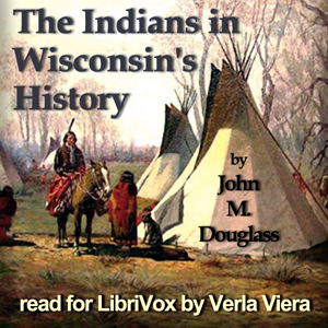 Аудіокнига The Indians in Wisconsin's History