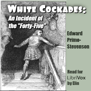 Аудіокнига White Cockades: An Incident of the 