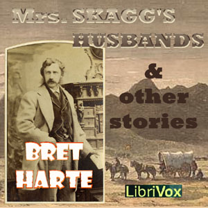 Аудіокнига Mrs. Skagg's Husbands and Other Stories