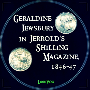 Аудіокнига Geraldine Jewsbury in Jerrold's Shilling Magazine, 1846-47