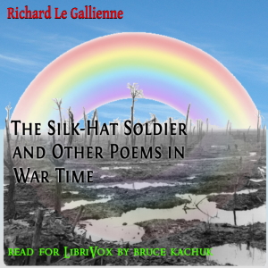 Аудіокнига The Silk-Hat Soldier and Other Poems in War Time