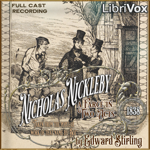 Audiobook Nicholas Nickleby: A Farce in 2 Acts