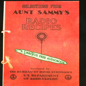 Audiobook Selections from Aunt Sammy's Radio Recipes and USDA Favorites