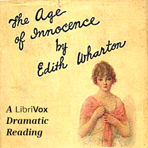 Аудіокнига The Age of Innocence (Dramatic Reading)