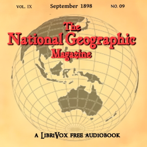 Audiobook The National Geographic Magazine Vol. 09 - 09. September 1898