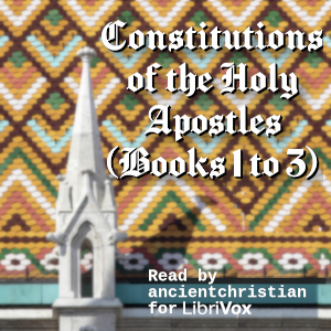 Audiobook Constitutions of the Holy Apostles (Books 1 to 3)