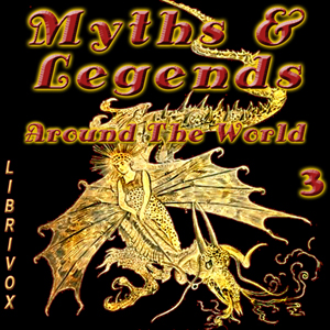 Аудіокнига Myths and Legends Around the World - Collection 03