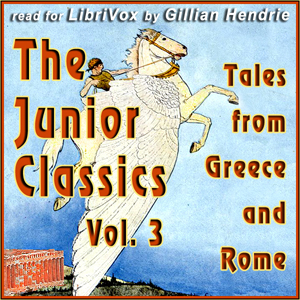 Аудіокнига The Junior Classics Volume 3: Tales from Greece and Rome