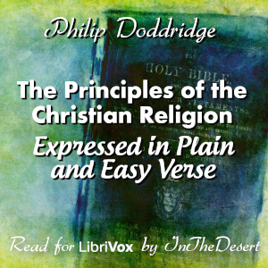 Аудіокнига The Principles of the Christian Religion Expressed in Plain and Easy Verse
