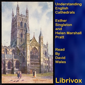 Аудіокнига Understanding English Cathedrals: Terminology, Architecture, Organization, And Personnel