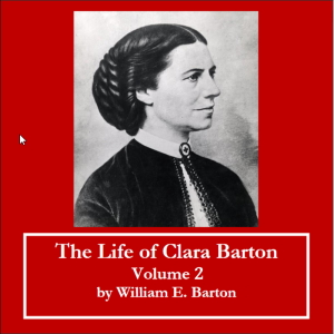 Аудіокнига The Life of Clara Barton - Volume 2