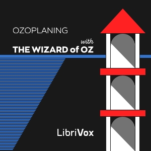 Аудіокнига Ozoplaning with the Wizard of Oz (version 2)