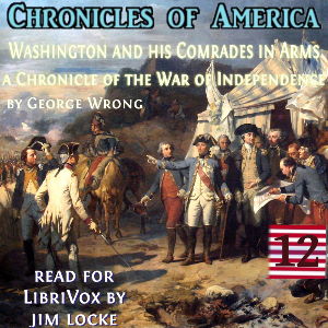 Audiobook The Chronicles of America Volume 12 - Washington and his Comrades in Arms