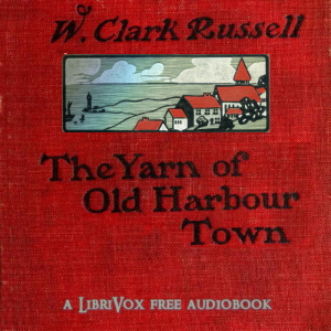 Audiobook The  Yarn of Old Harbour Town