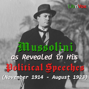 Аудіокнига Mussolini as Revealed in His Political Speeches (November 1914 - August 1923)