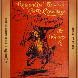 Audiobook Redskin and Cow-Boy: A Tale of the Western Plains