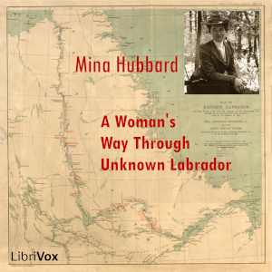 Audiobook A Woman's Way Through Unknown Labrador
