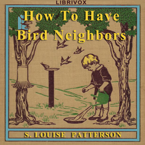 Аудіокнига How To Have Bird Neighbors